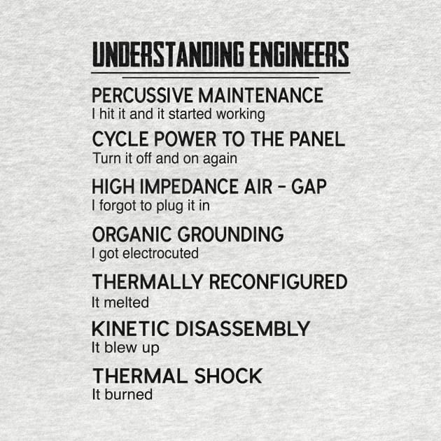 Understanding Engineers Funny Gift T-Shirt by BilieOcean